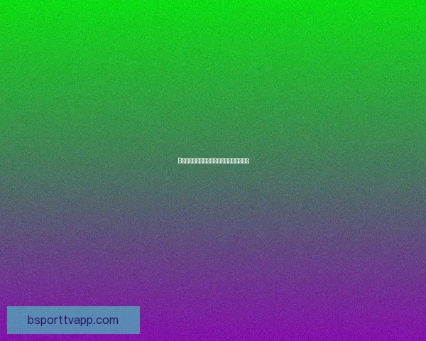 B体育最新网址全面汇总及最新观看指南详解